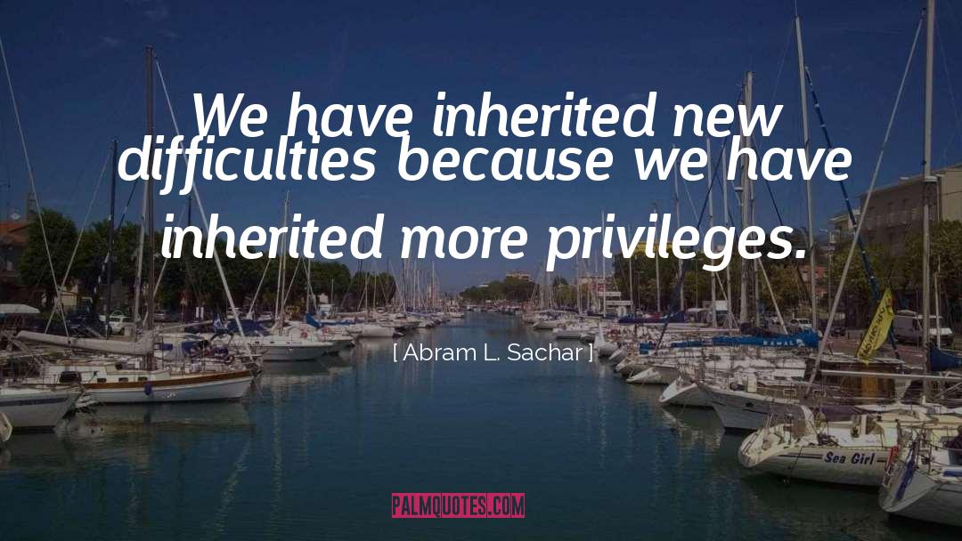 Inherited quotes by Abram L. Sachar