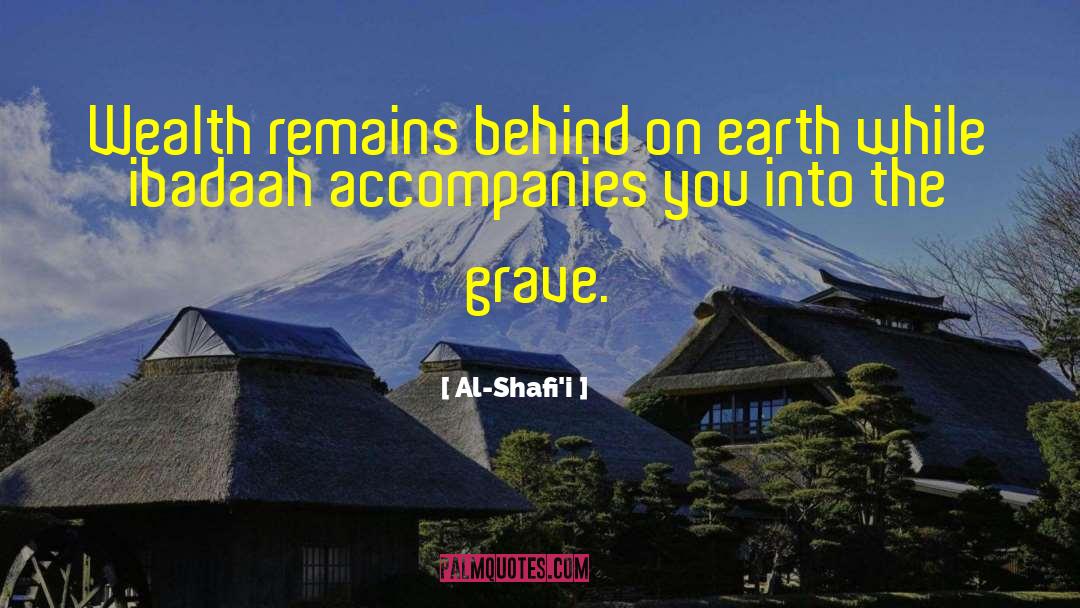 Inherited Wealth quotes by Al-Shafi'i