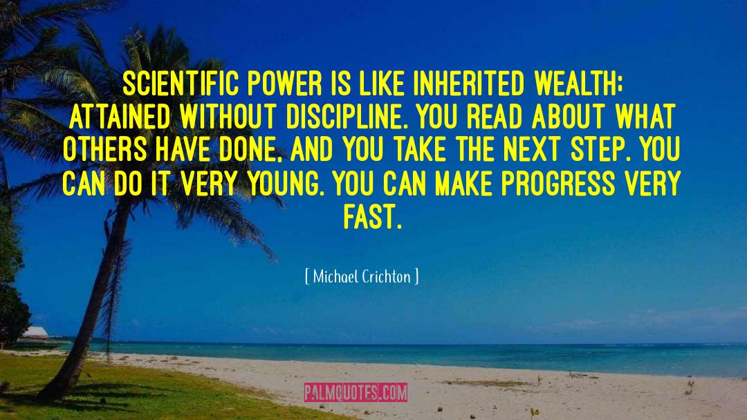 Inherited Wealth quotes by Michael Crichton