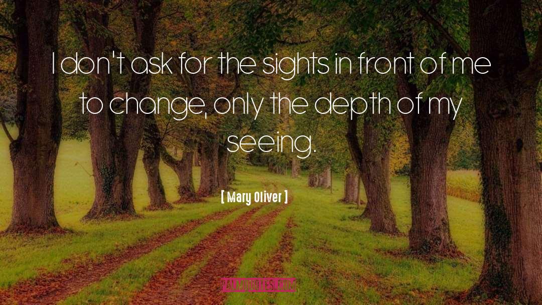 Inhibit Change quotes by Mary Oliver