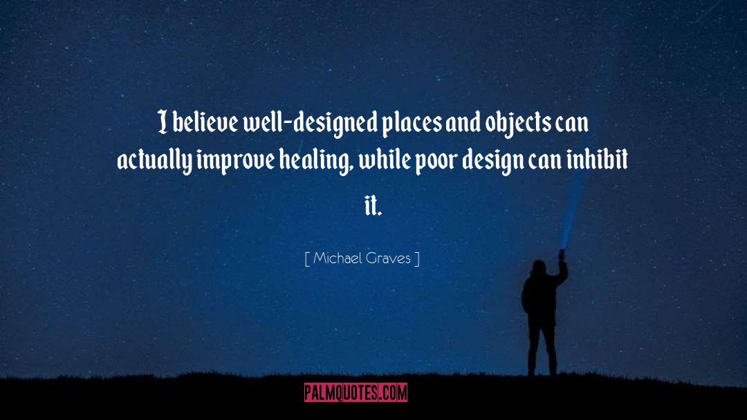 Inhibit quotes by Michael Graves