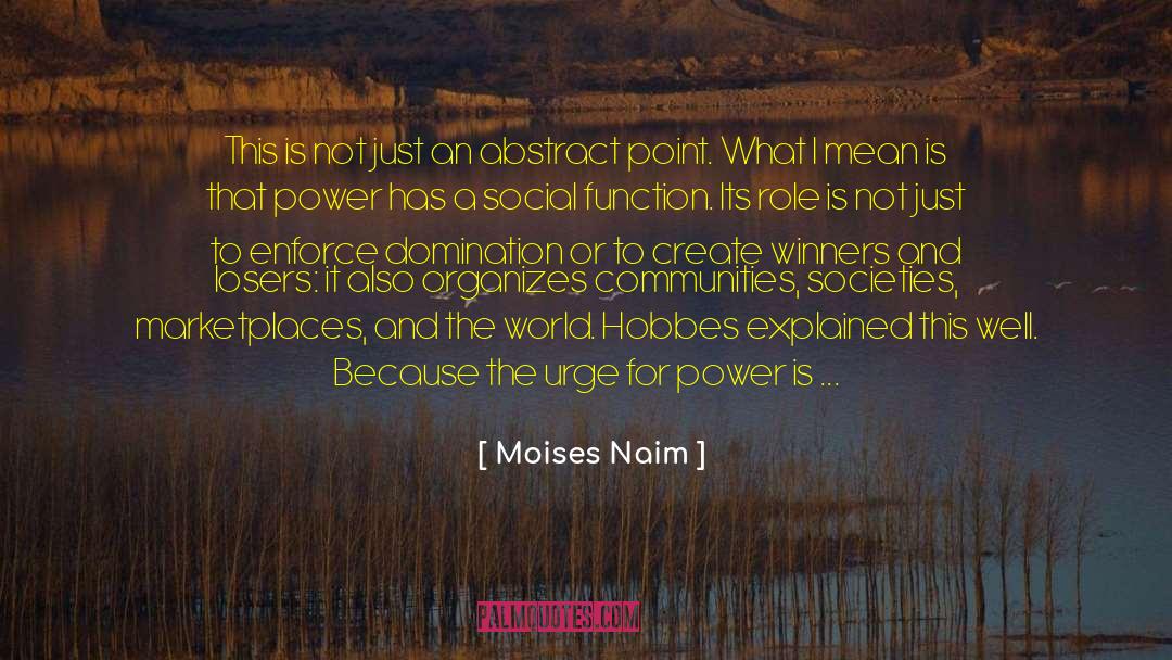 Inhibit quotes by Moises Naim