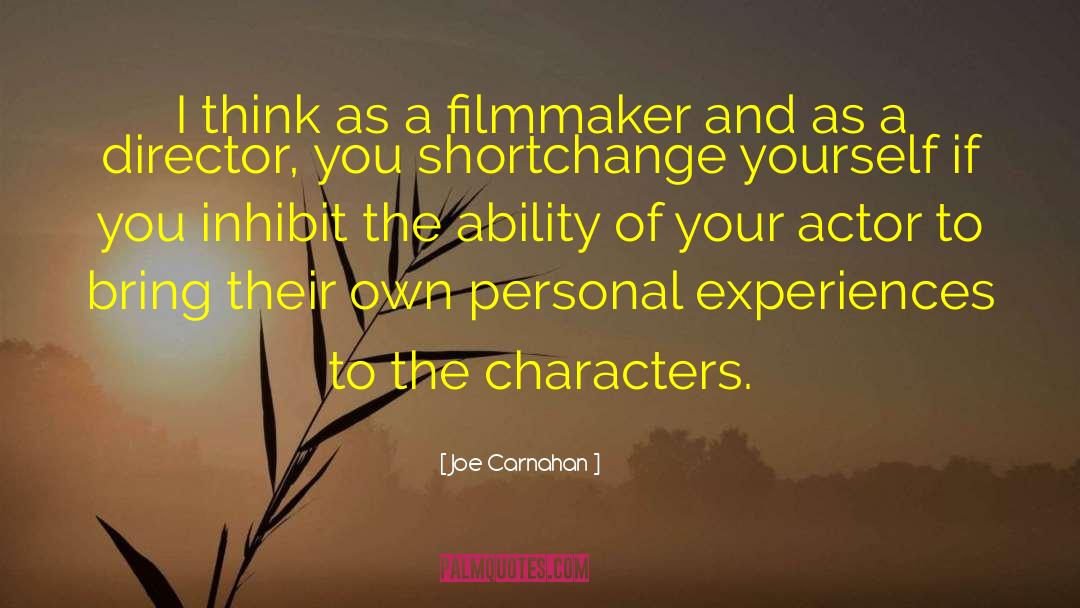 Inhibit quotes by Joe Carnahan