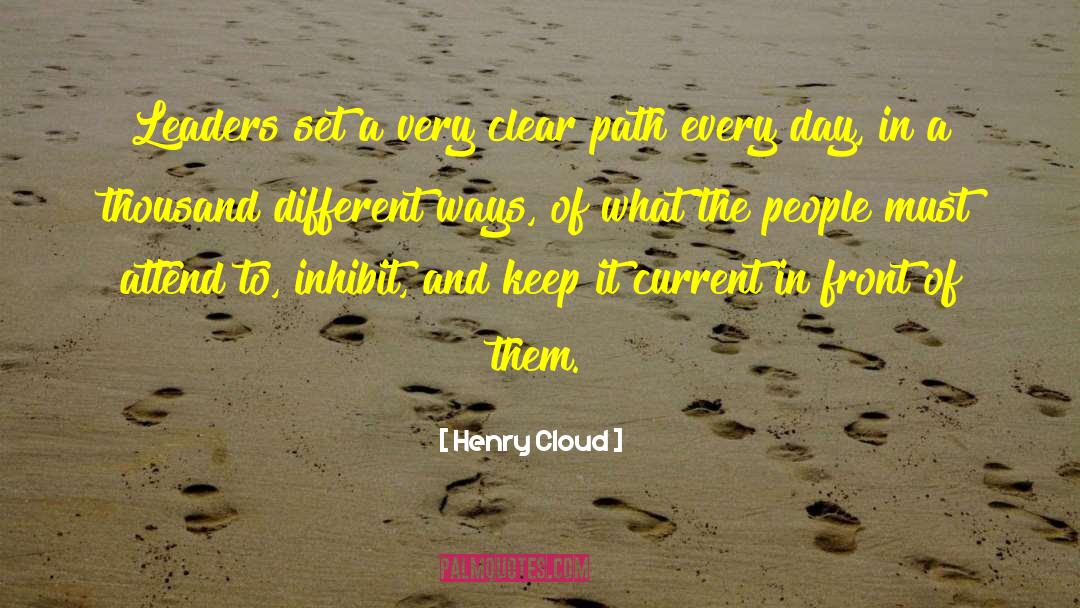 Inhibit quotes by Henry Cloud