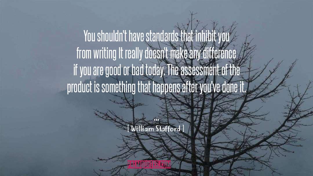 Inhibit quotes by William Stafford