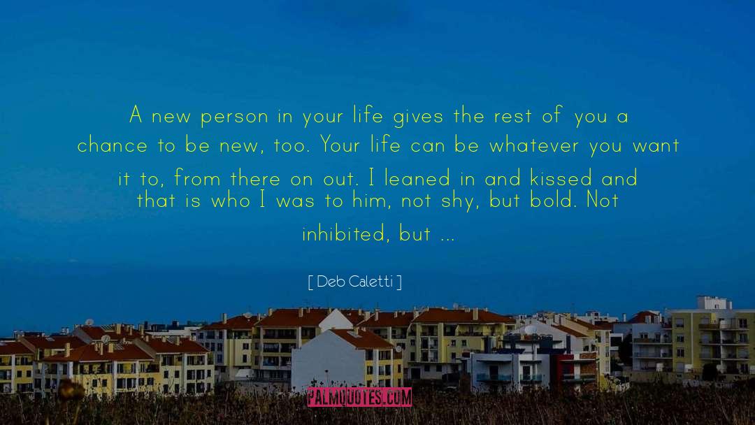 Inhibited quotes by Deb Caletti