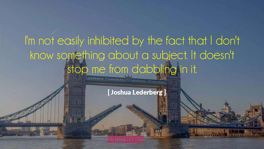 Inhibited quotes by Joshua Lederberg