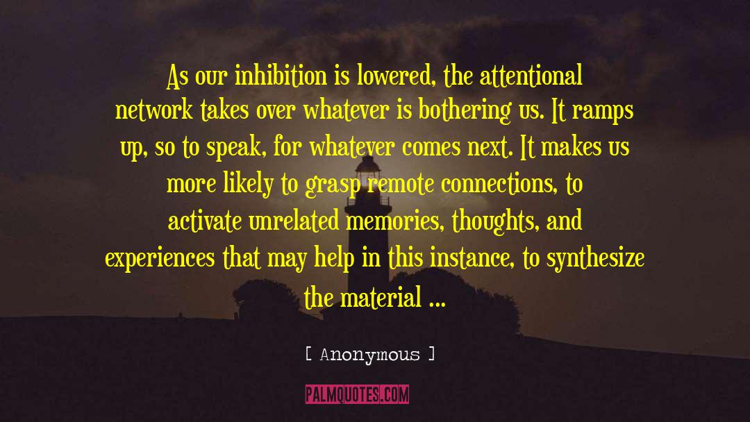 Inhibition quotes by Anonymous