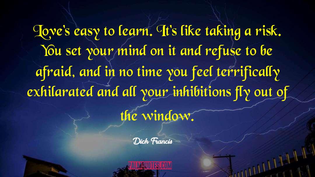 Inhibitions quotes by Dick Francis