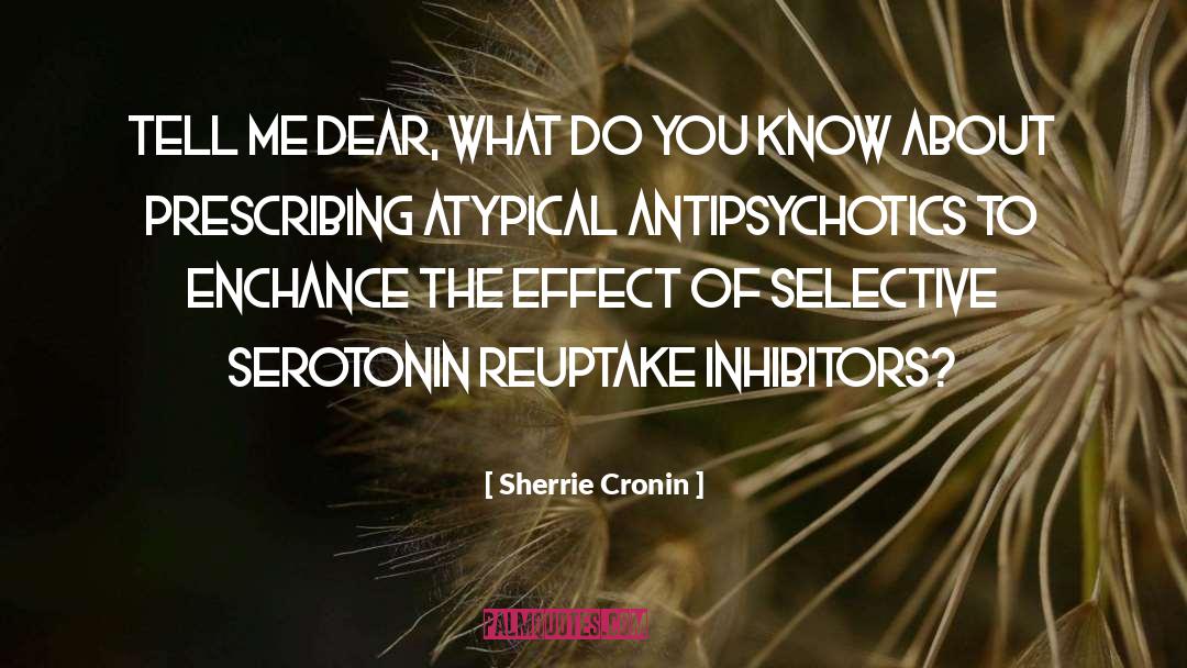 Inhibitors quotes by Sherrie Cronin
