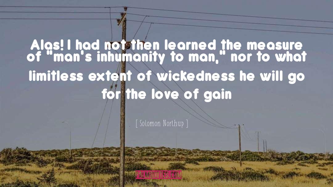 Inhumanity quotes by Solomon Northup