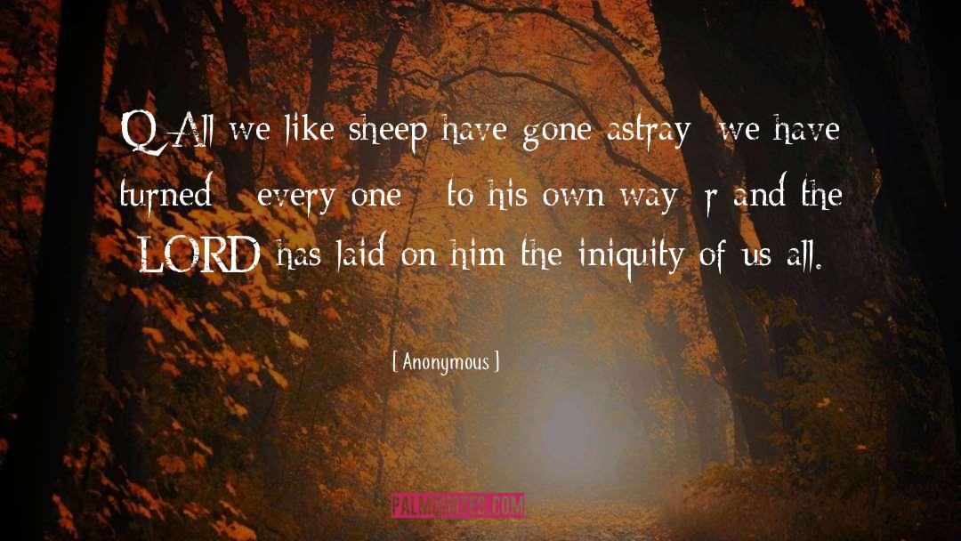 Iniquity quotes by Anonymous