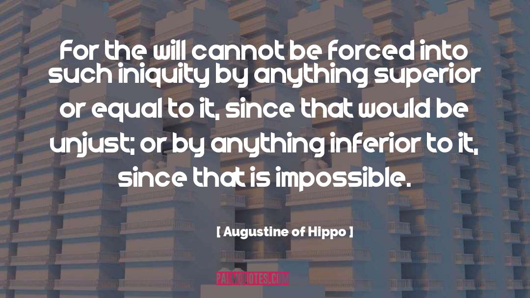 Iniquity quotes by Augustine Of Hippo
