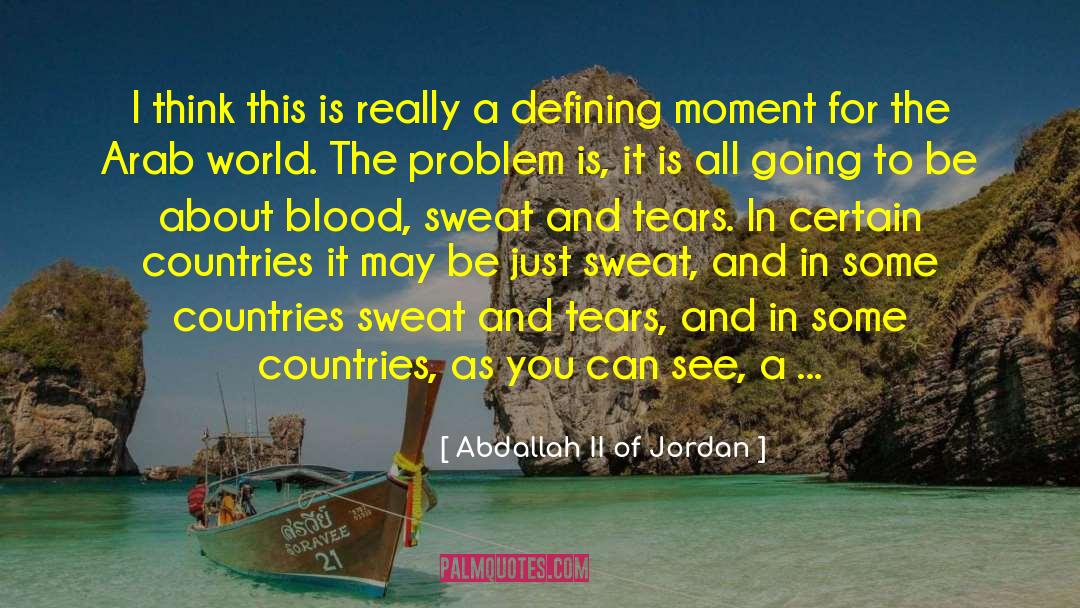 Initial quotes by Abdallah II Of Jordan