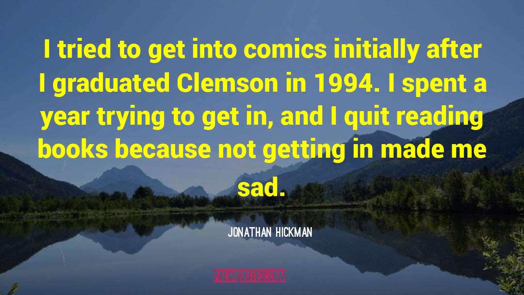 Initially quotes by Jonathan Hickman