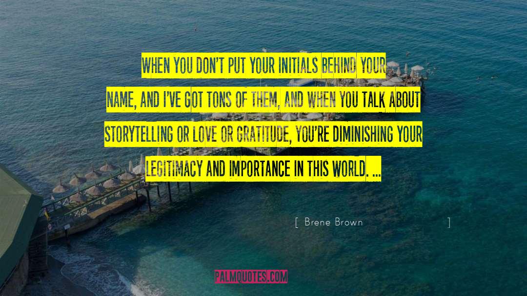 Initials quotes by Brene Brown