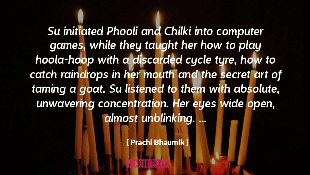 Initiated quotes by Prachi Bhaumik