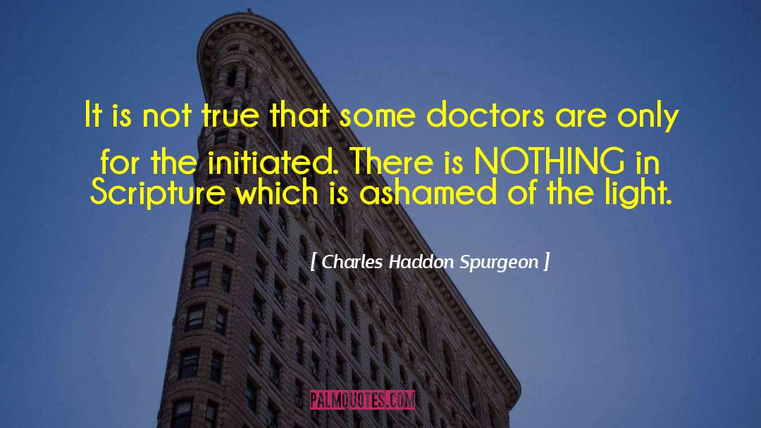 Initiated quotes by Charles Haddon Spurgeon