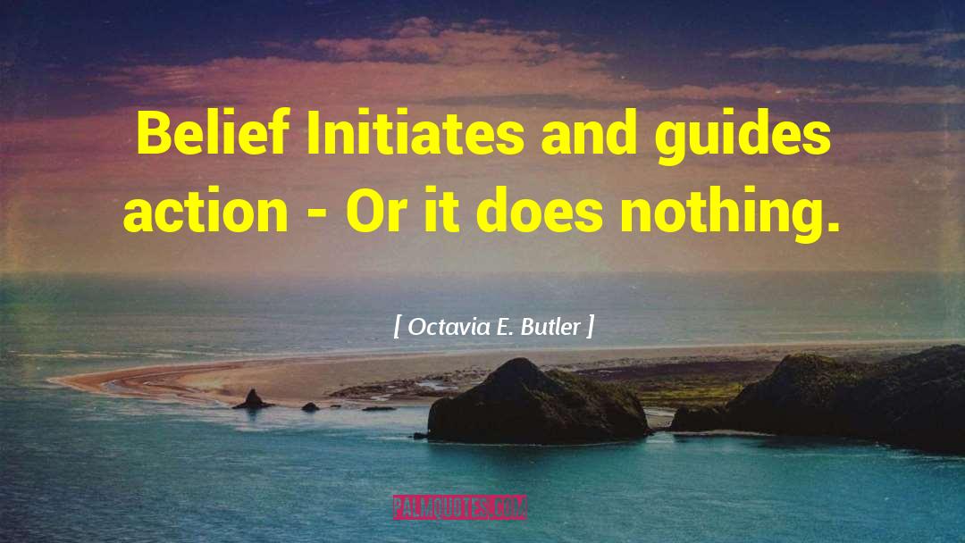 Initiates quotes by Octavia E. Butler