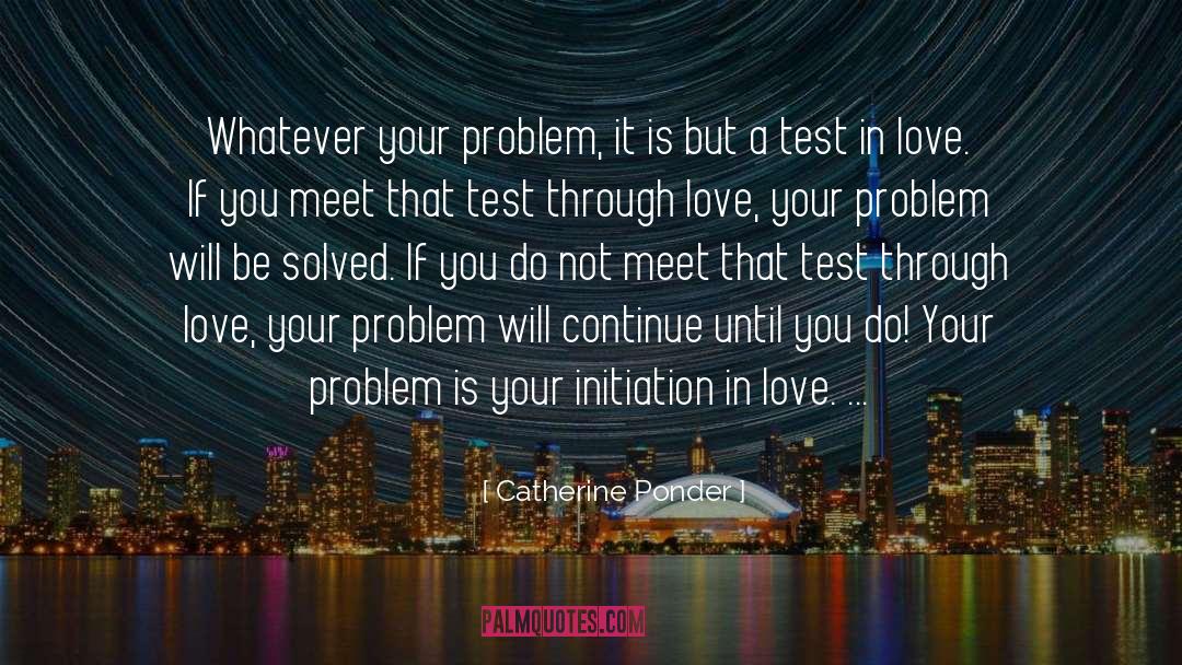 Initiation quotes by Catherine Ponder