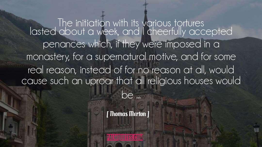 Initiation quotes by Thomas Merton