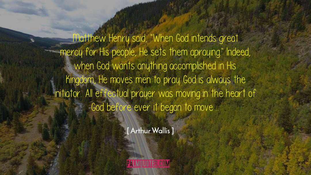 Initiator quotes by Arthur Wallis
