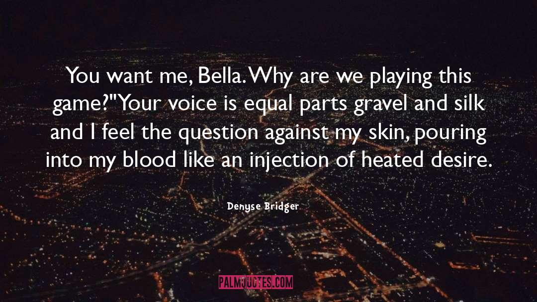 Injection quotes by Denyse Bridger