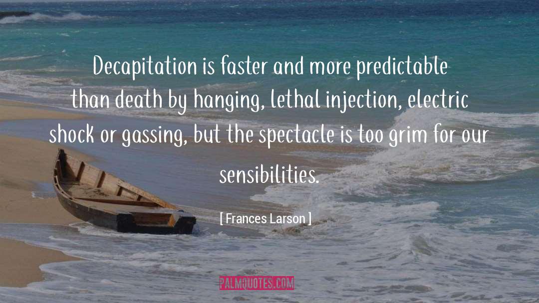 Injection quotes by Frances Larson
