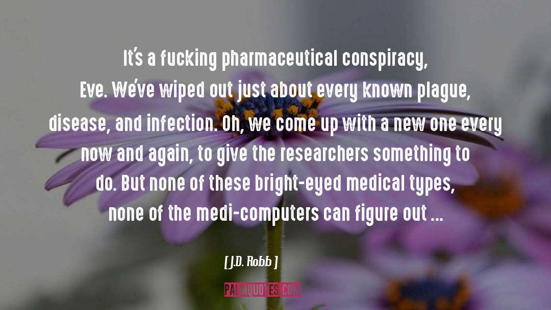 Injections quotes by J.D. Robb