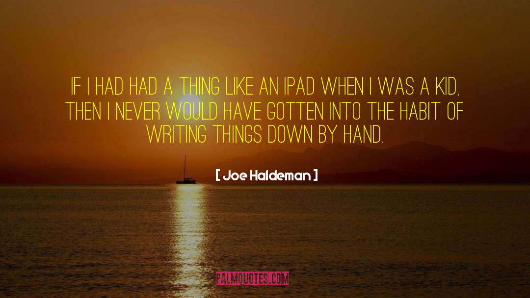 Injini Ipad quotes by Joe Haldeman