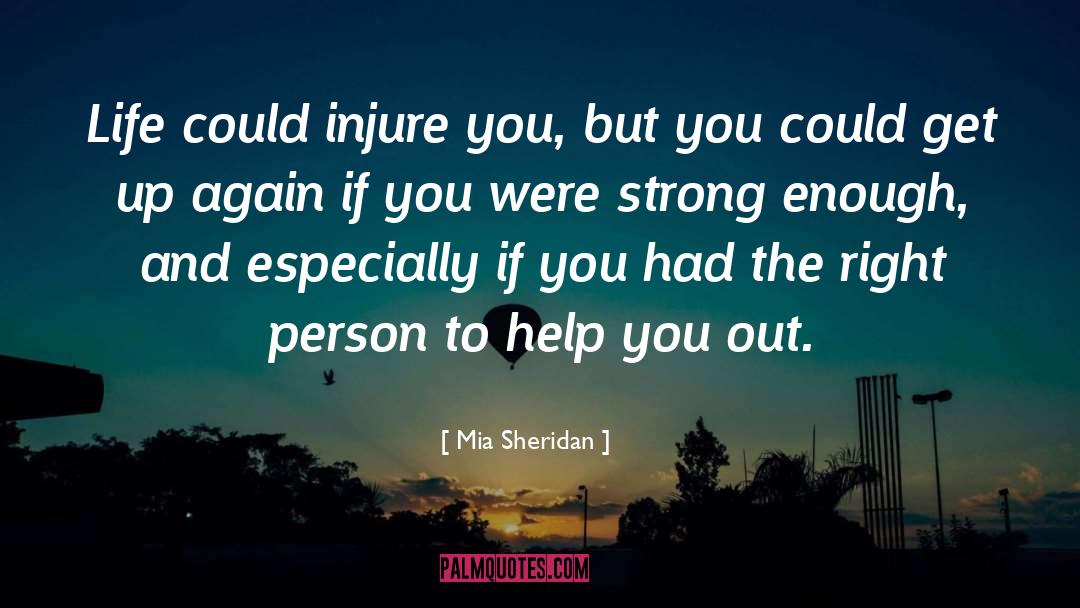 Injure quotes by Mia Sheridan