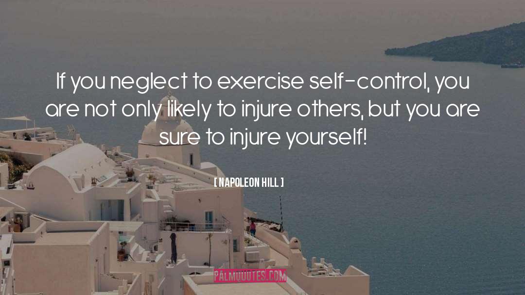 Injure quotes by Napoleon Hill