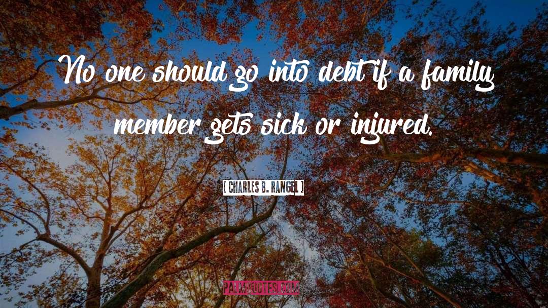 Injured quotes by Charles B. Rangel