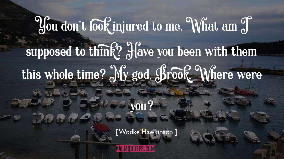 Injured quotes by Wodke Hawkinson