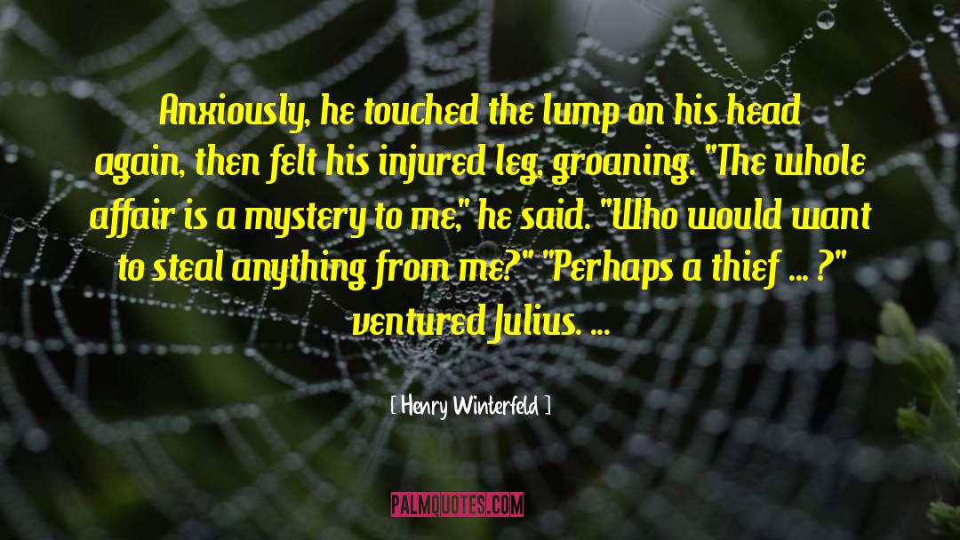 Injured quotes by Henry Winterfeld