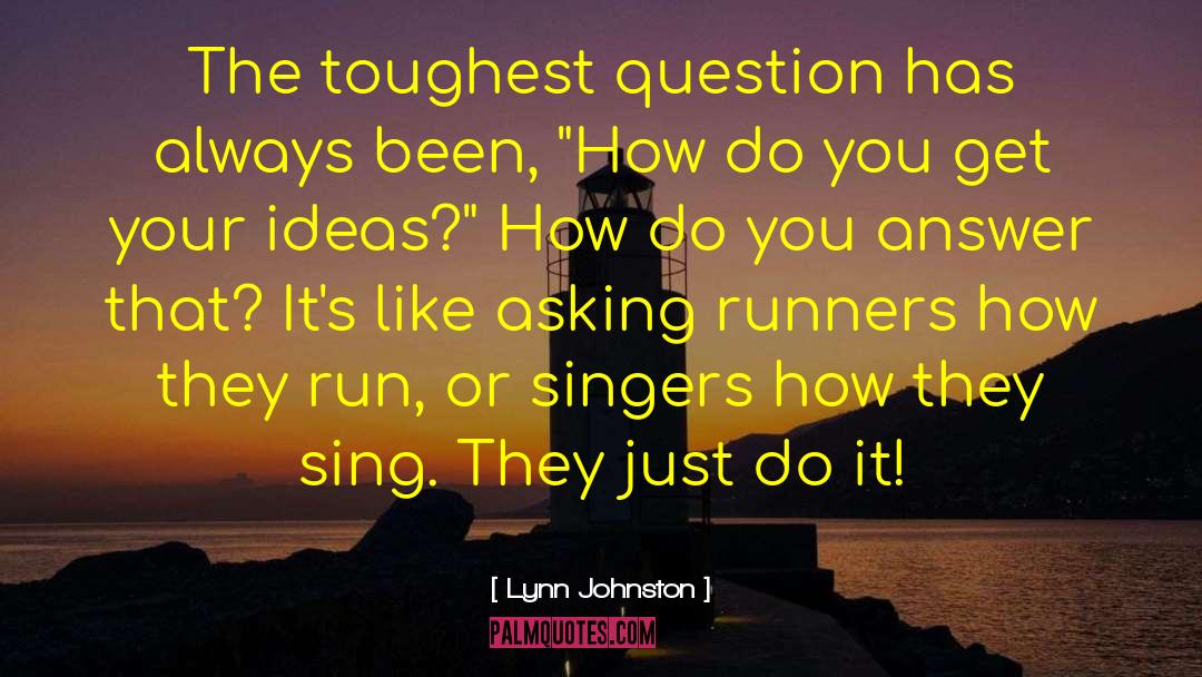 Injured Runners quotes by Lynn Johnston