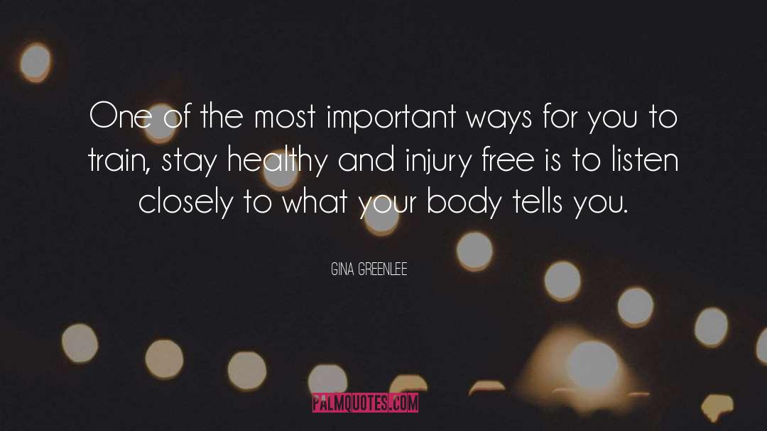 Injured Runners quotes by Gina Greenlee