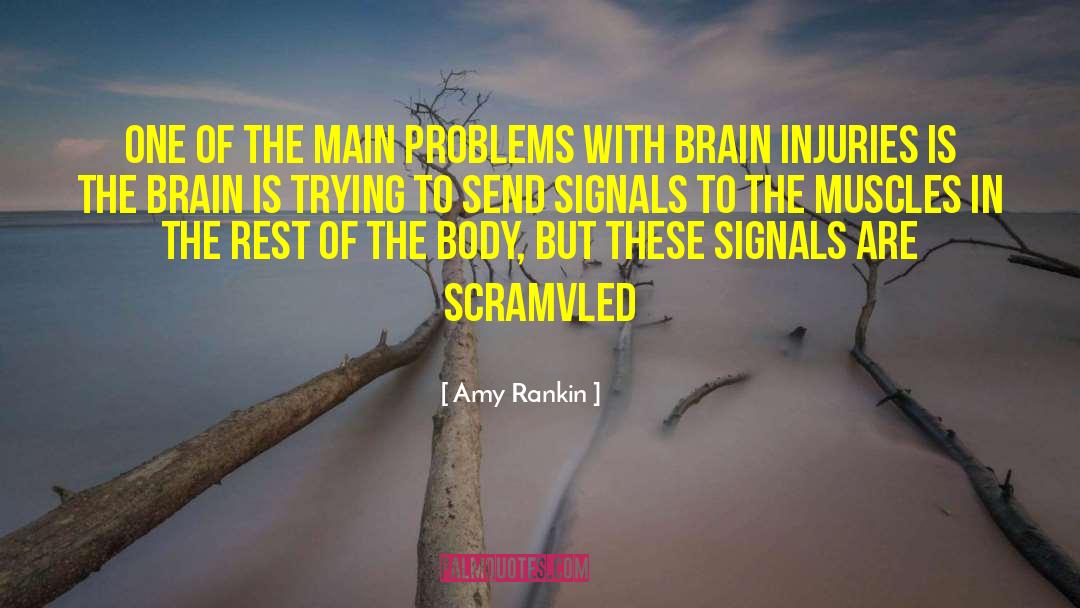 Injuries quotes by Amy Rankin