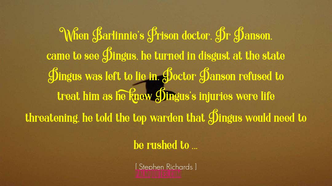 Injuries quotes by Stephen Richards