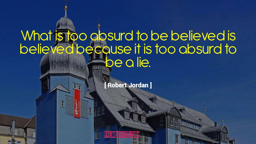 Injurious Truth quotes by Robert Jordan