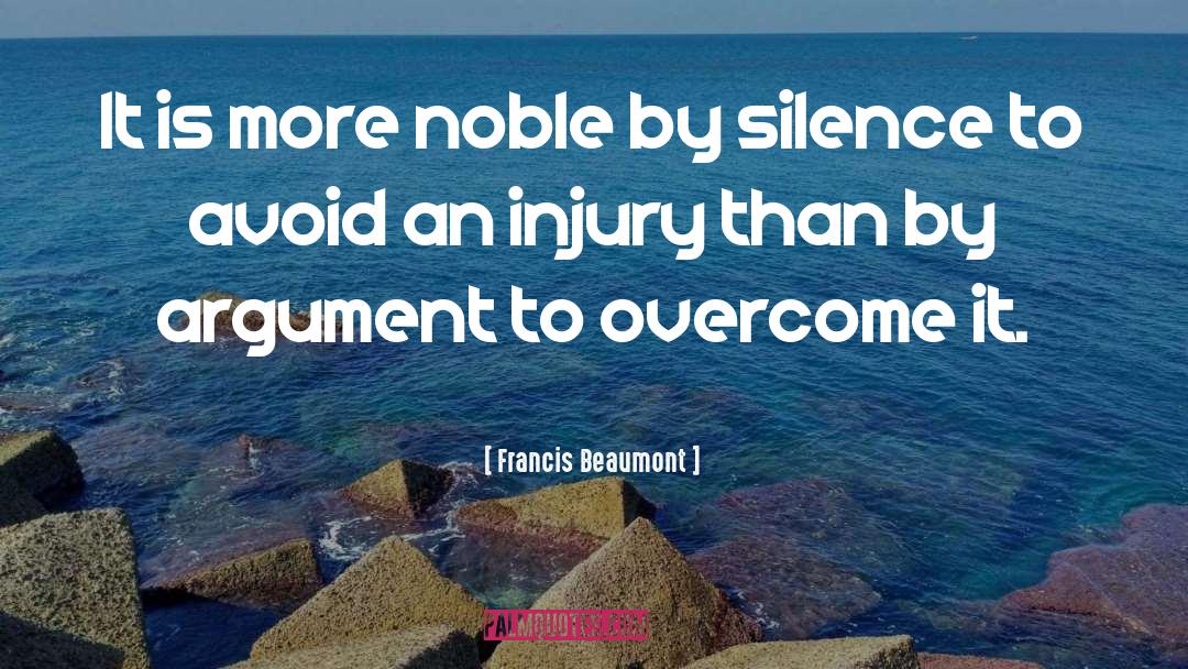 Injury quotes by Francis Beaumont