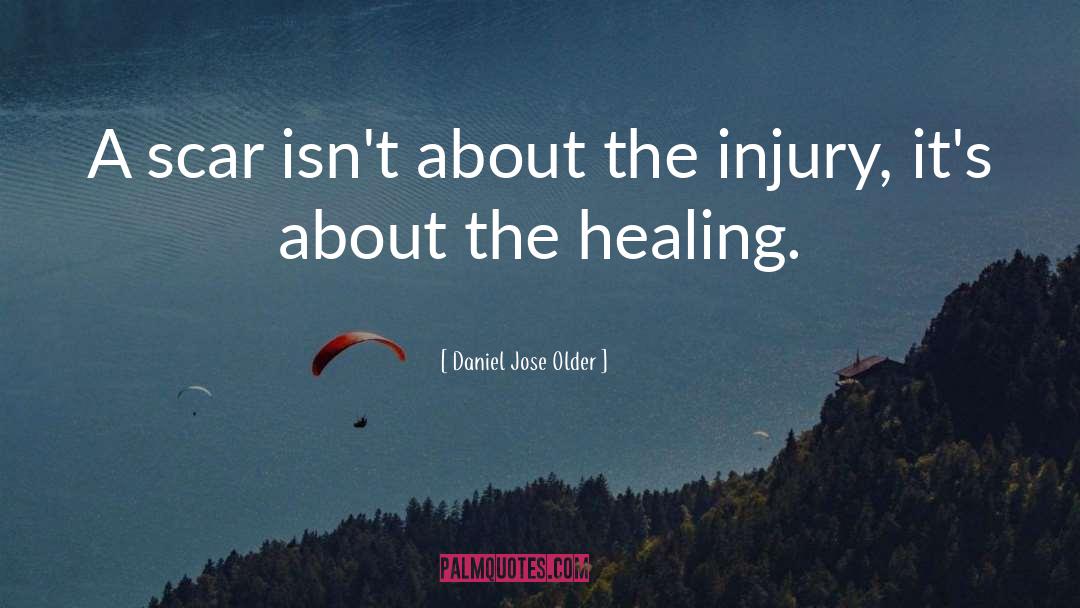 Injury quotes by Daniel Jose Older