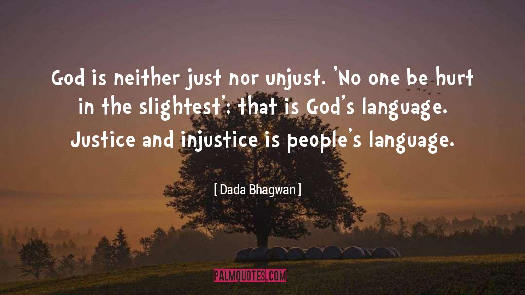 Injust quotes by Dada Bhagwan