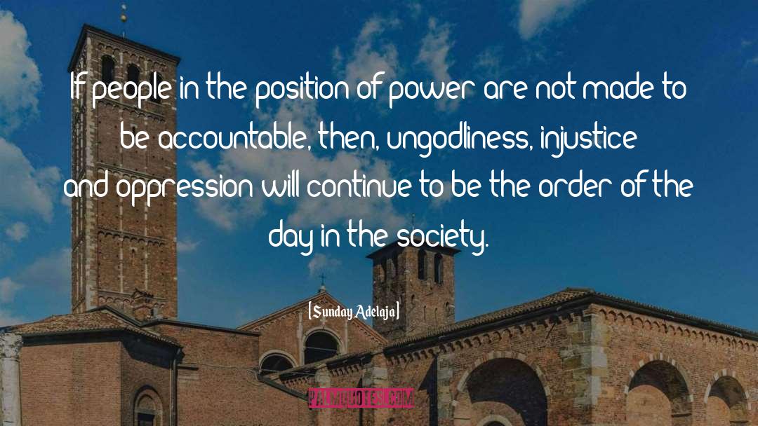 Injustice And Oppression quotes by Sunday Adelaja