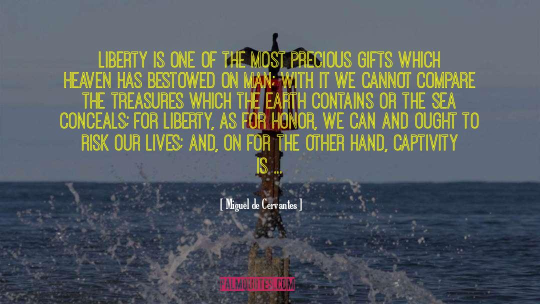 Injustice Liberty quotes by Miguel De Cervantes