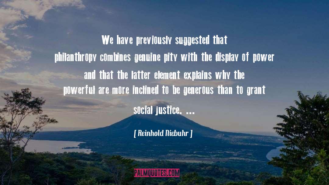 Injustice Philanthropy Justice quotes by Reinhold Niebuhr