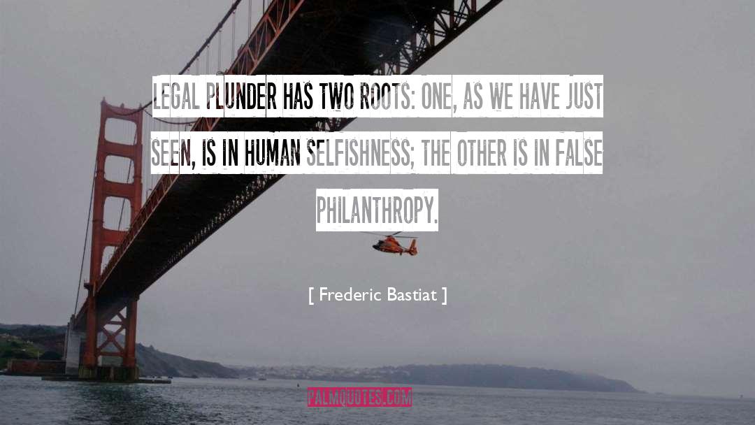 Injustice Philanthropy Justice quotes by Frederic Bastiat