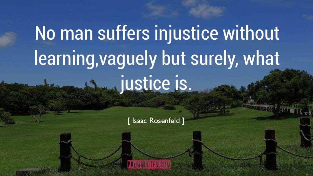 Injustice To Kill A Mockingbird quotes by Isaac Rosenfeld