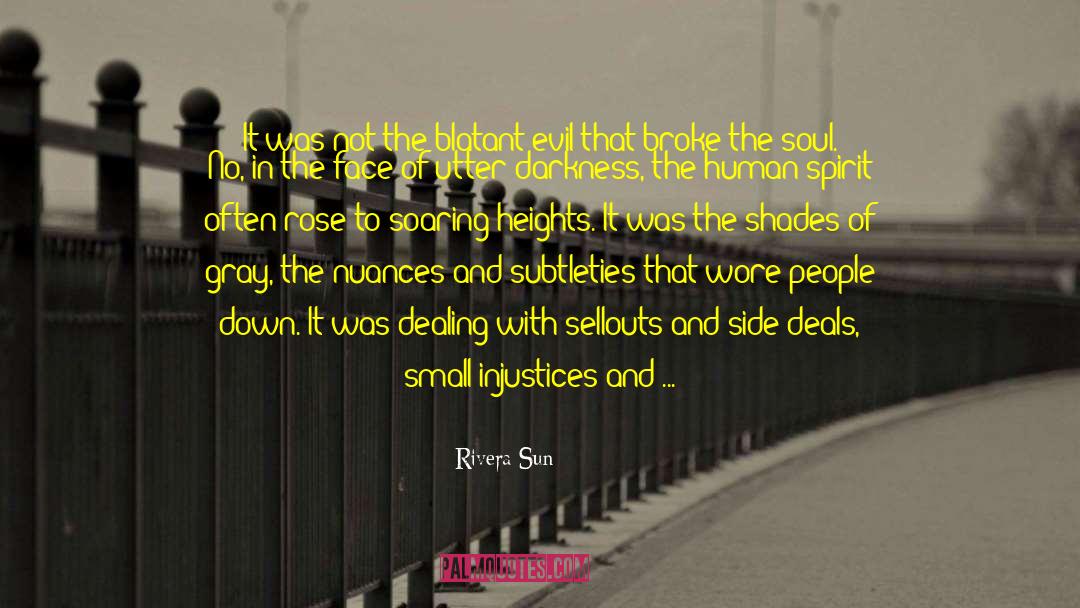 Injustices quotes by Rivera Sun