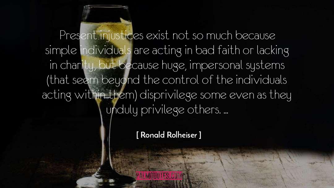 Injustices quotes by Ronald Rolheiser